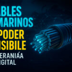 🌊 Cables submarinos: el poder invisible que controla Internet y la batalla por la soberanía digital