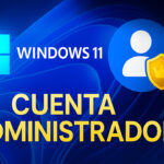 crear-cuenta-administrador-windows-11