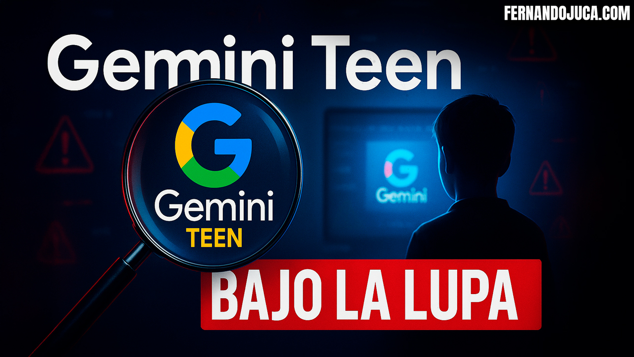 🚸 Google Gemini “Teen” bajo la lupa: estudio alerta de riesgos para menores