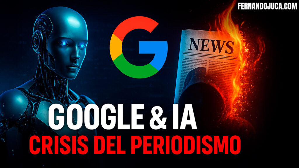 📰 Google, IA y la crisis existencial del periodismo digital