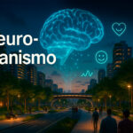 🏙️ Neuro-urbanismo: cómo diseñar ciudades que cuidan tu mente y emociones