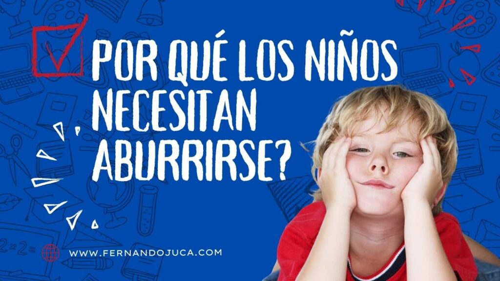 Por qué los niños necesitan aburrirse: creatividad vs. pantallas en la infancia