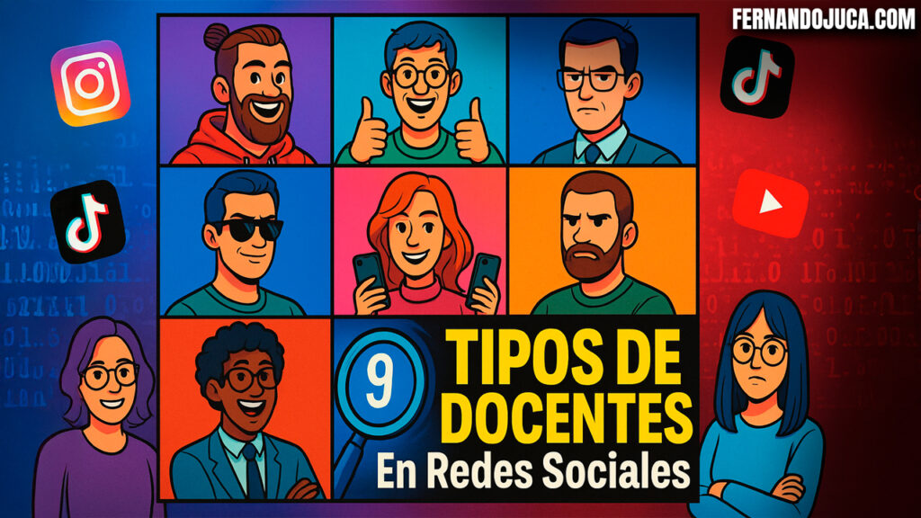 🎭 Los 9 tipos de docentes en redes sociales (y cómo reconocerlos al instante)