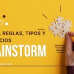 Brainstorming: qué es, reglas, tipos y beneficios de la técnica creativa