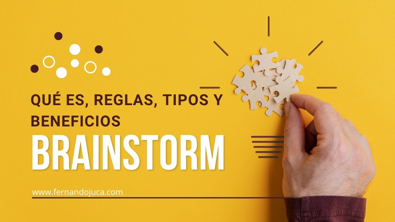 Brainstorming: qué es, reglas, tipos y beneficios de la técnica creativa