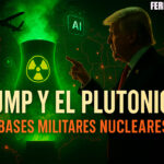 Trump apuesta por reciclar plutonio nuclear para alimentar la IA y bases militares