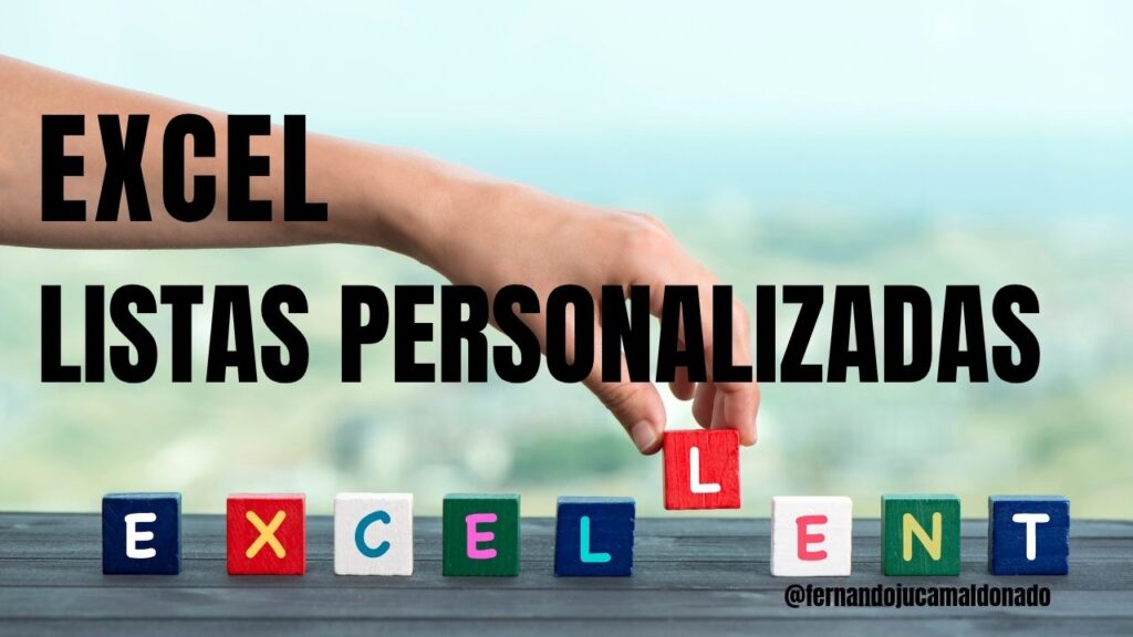 Cómo crear listas personalizadas en Excel paso a paso🧩