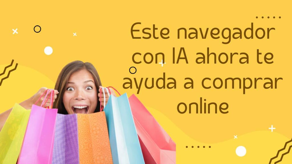 🛒 Este navegador con IA ahora te ayuda a comprar online, ¿es realmente buena idea?