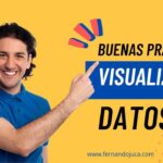 Buenas y malas prácticas en la visualización de datos: qué hacer y qué evitar✅❌