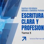 Cómo definir tu mensaje y escribir con claridad en documentos profesionales