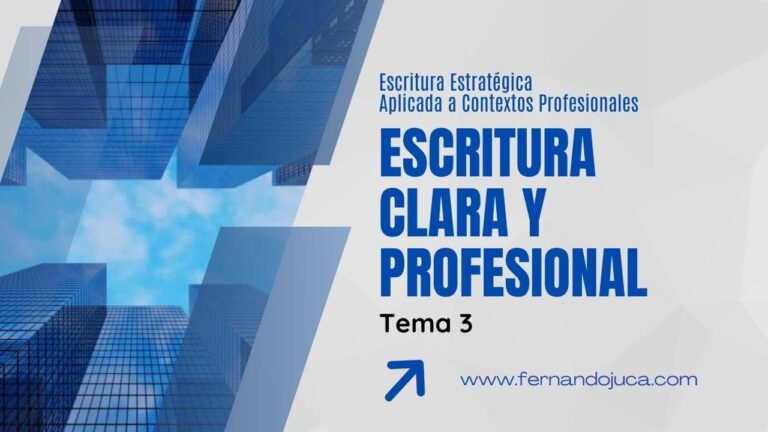 Cómo definir tu mensaje y escribir con claridad en documentos profesionales