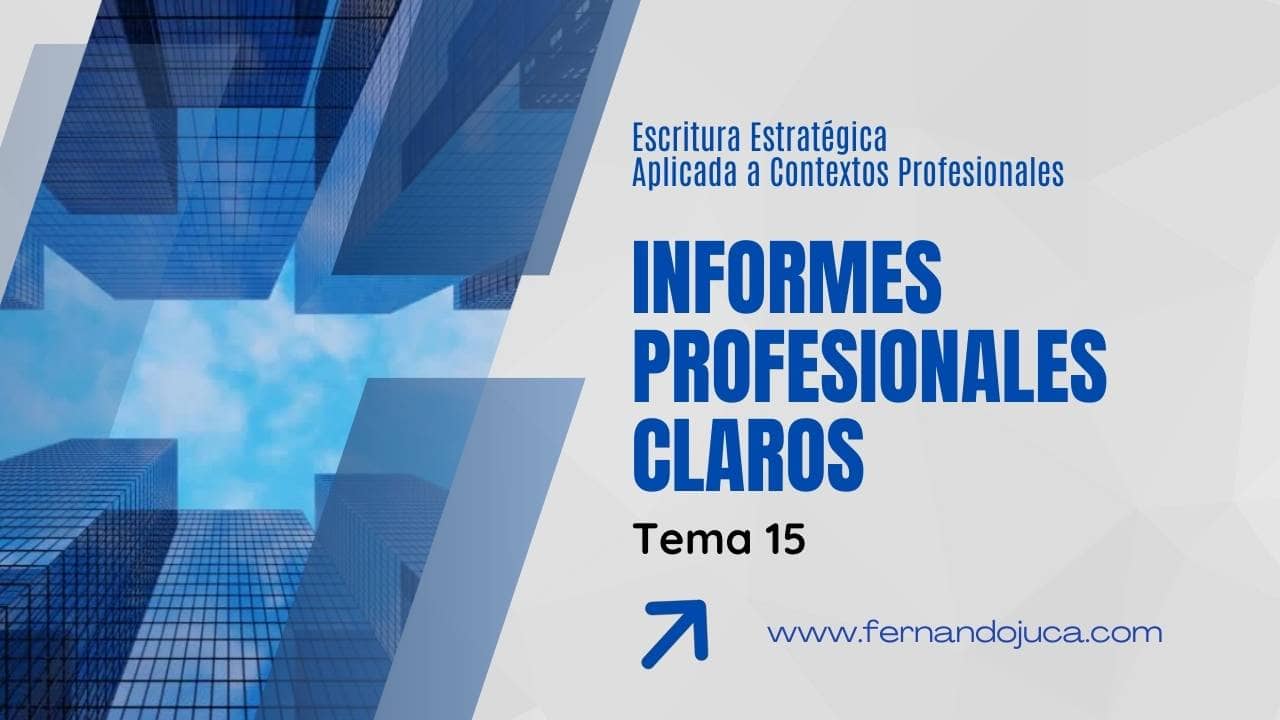 Cómo escribir informes profesionales claros y objetivos