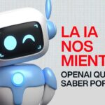 🧠 La IA nos miente: OpenAI prueba una función en ChatGPT para saber por qué