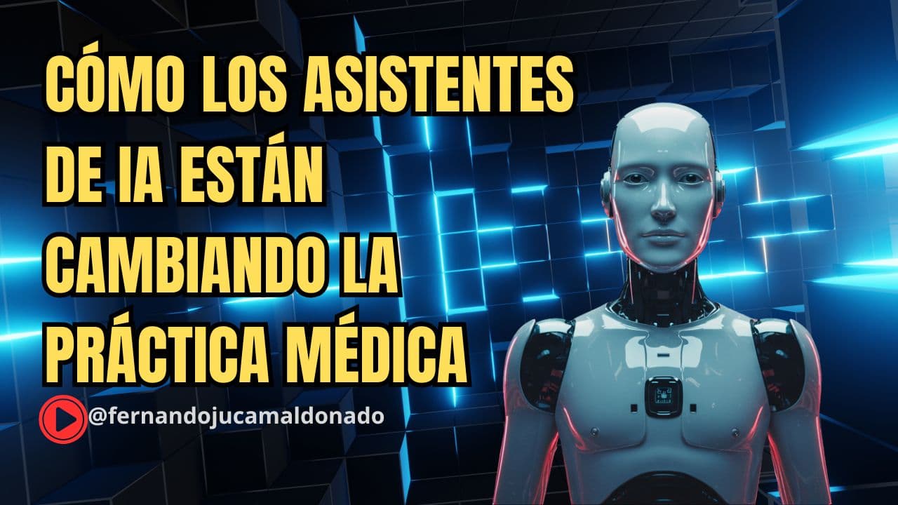 Cómo los asistentes de IA están cambiando la práctica médica 🩺🤖