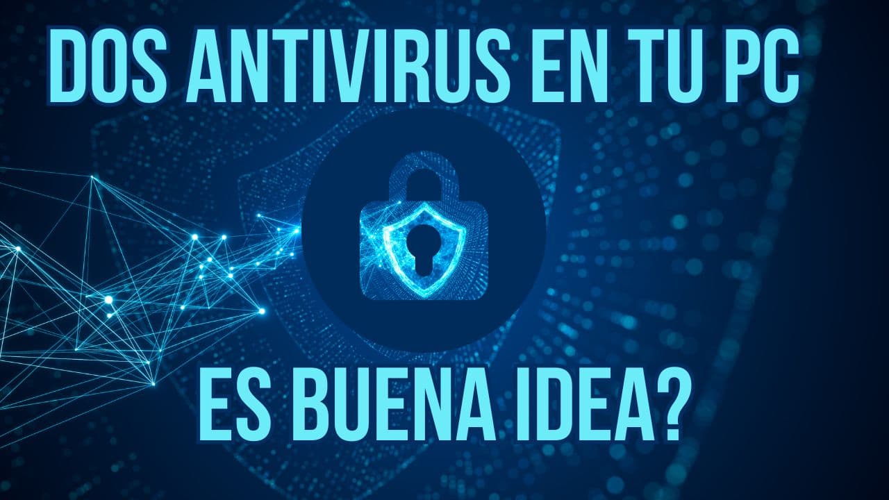 🛑 ¿Dos antivirus en tu PC? Por qué más protección puede significar menos seguridad