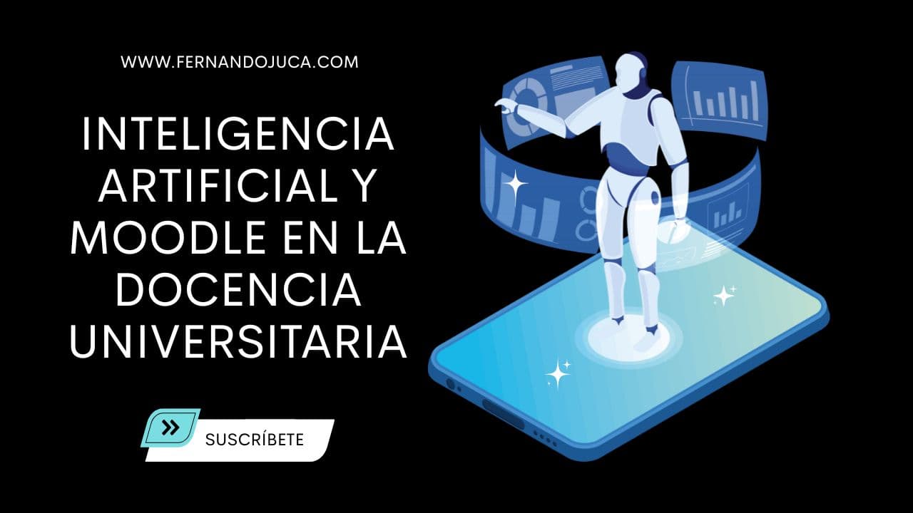 Inteligencia Artificial y Moodle en la docencia universitaria