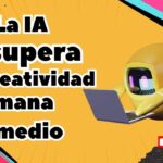 🎨 La IA ya supera la creatividad humana promedio, según estudio