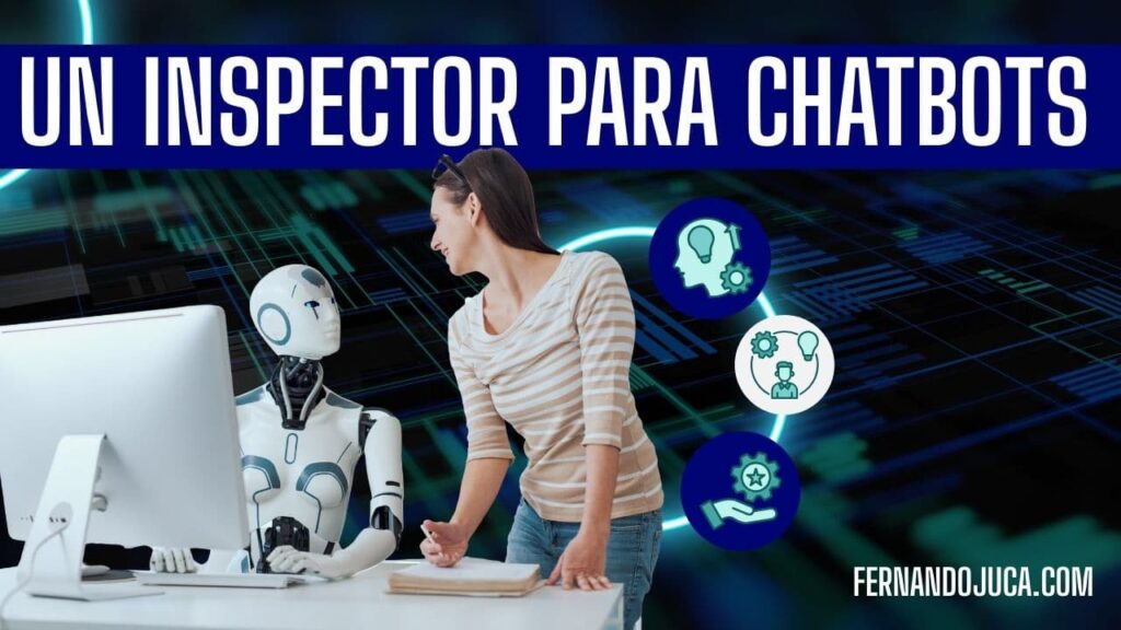 Un inspector para chatbots: así se verifica si la IA acierta 🤖✅