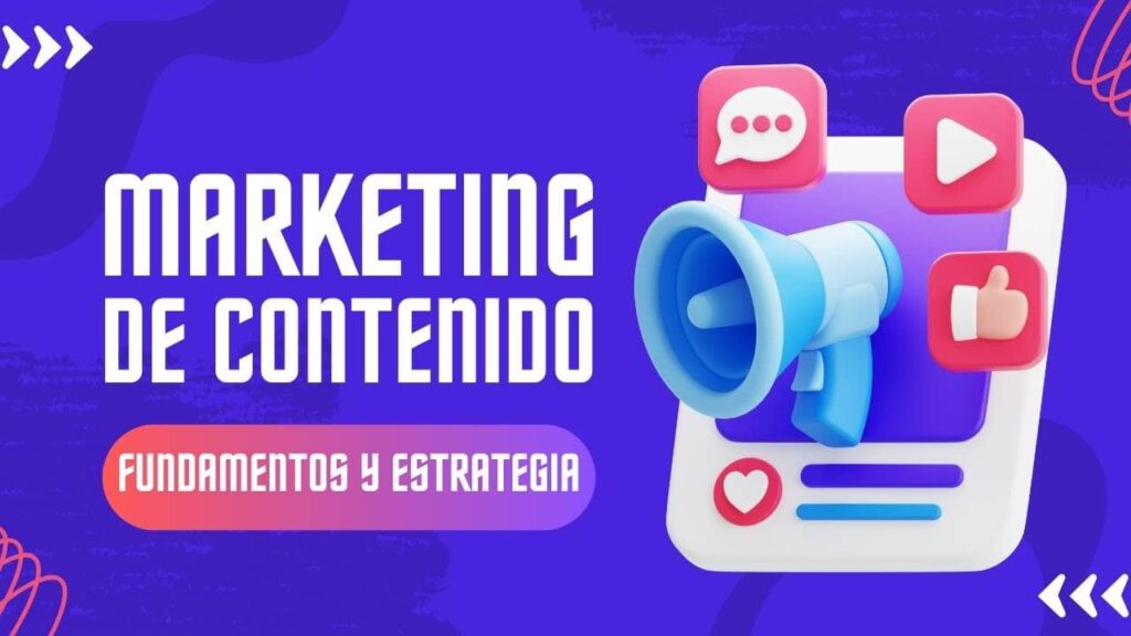 Marketing de contenidos: fundamentos y estrategia sostenible