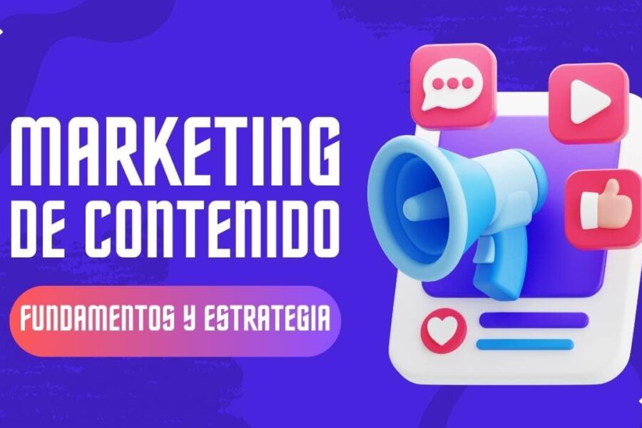 Marketing de contenidos: fundamentos y estrategia sostenible