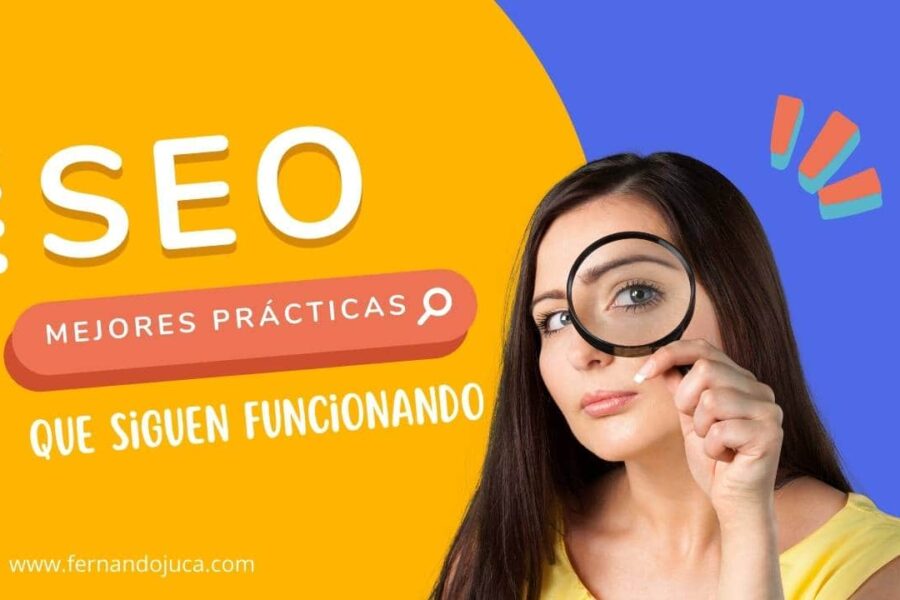 5 mejores prácticas de SEO que siguen funcionando aunque Google cambie🚀