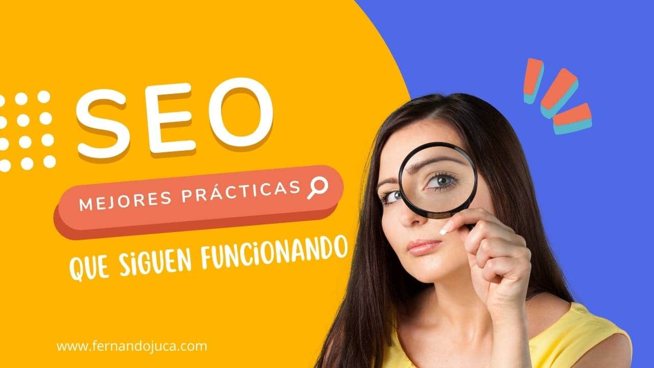 5 mejores prácticas de SEO que siguen funcionando aunque Google cambie🚀