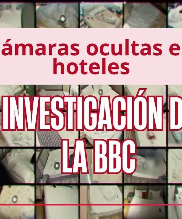 Cámaras ocultas en hoteles: la investigación de la BBC que alerta sobre la privacidad digital 🎥