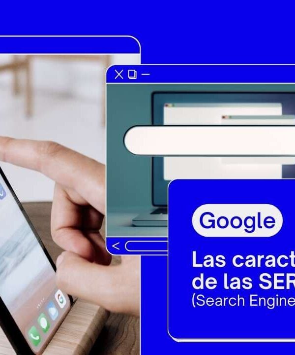 Características de las SERP y cómo analizarlas