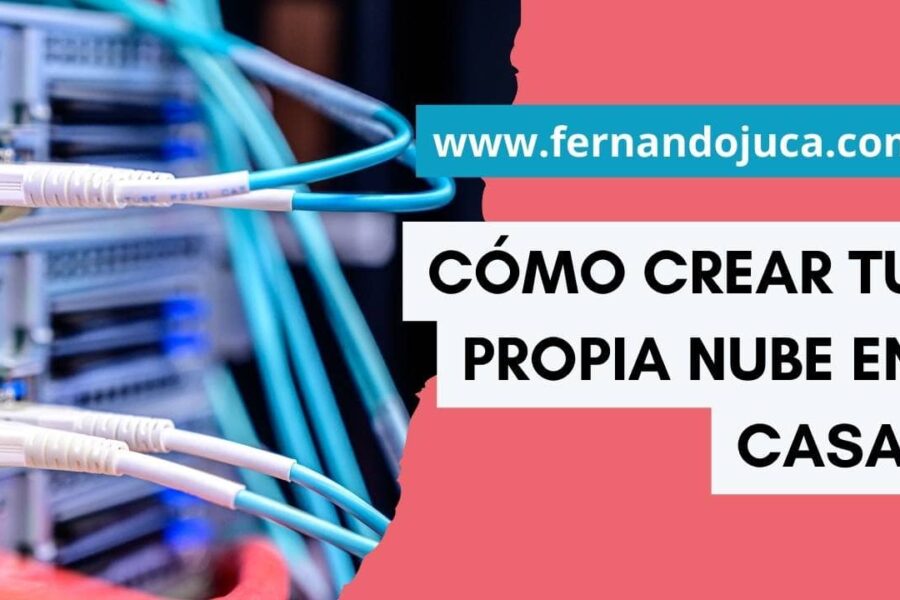 Cómo crear tu propia nube en casa (sin depender de Google o Dropbox) ☁️