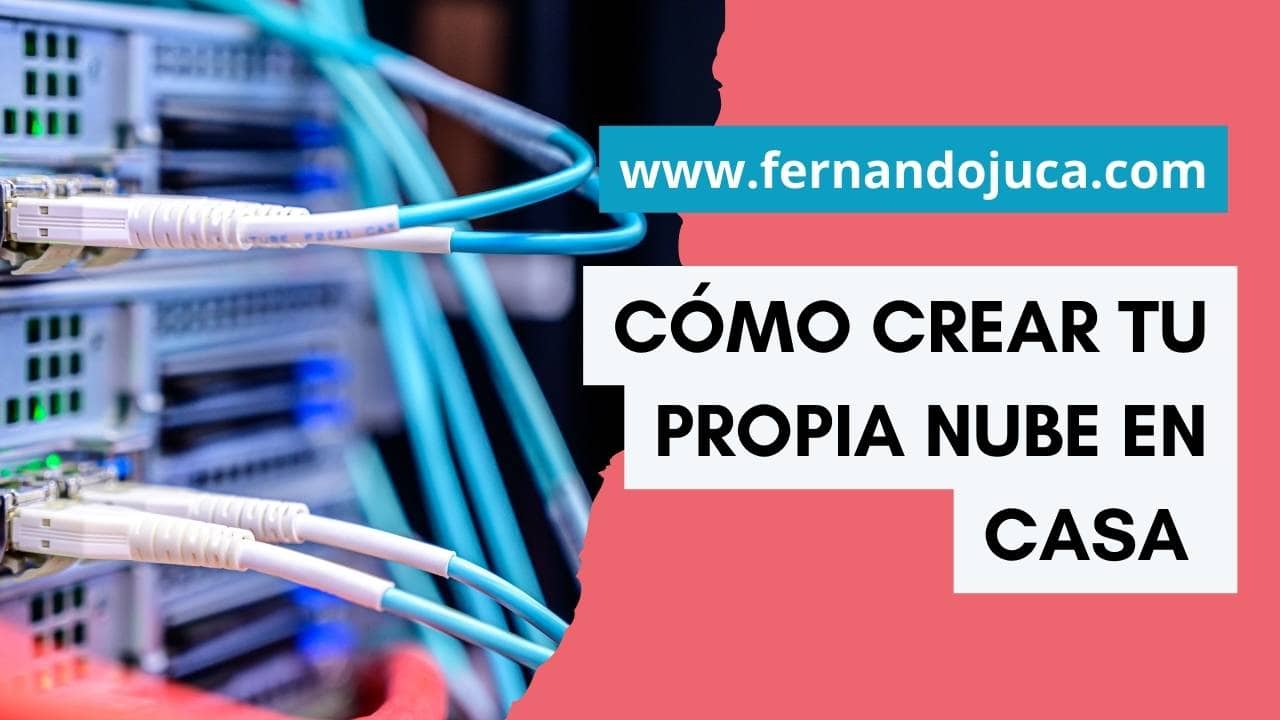 Cómo crear tu propia nube en casa (sin depender de Google o Dropbox) ☁️