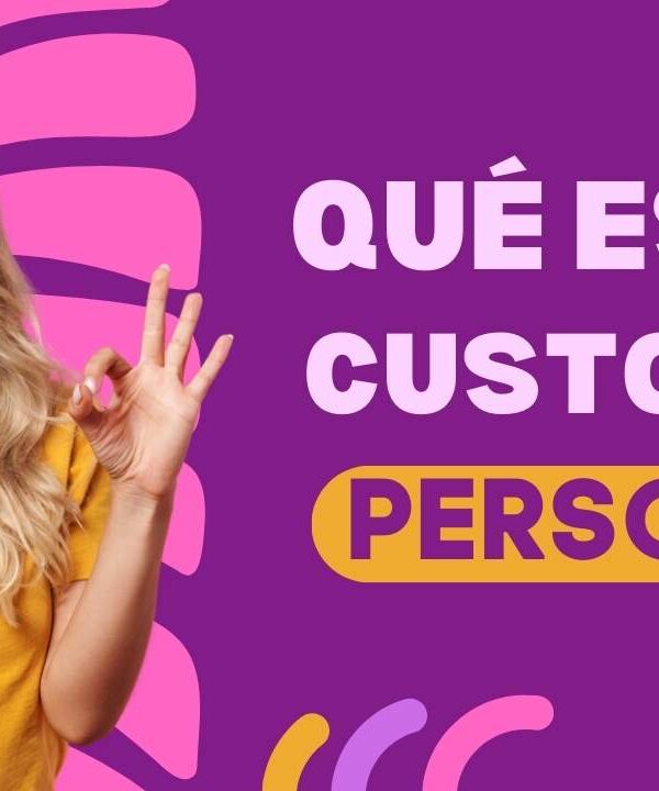 ¿Qué es un customer persona y cómo crear clientes ideales paso a paso?