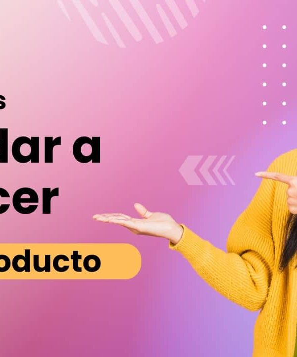 Estrategias para dar a conocer un producto: cómo construir visibilidad real en la etapa de concienciación