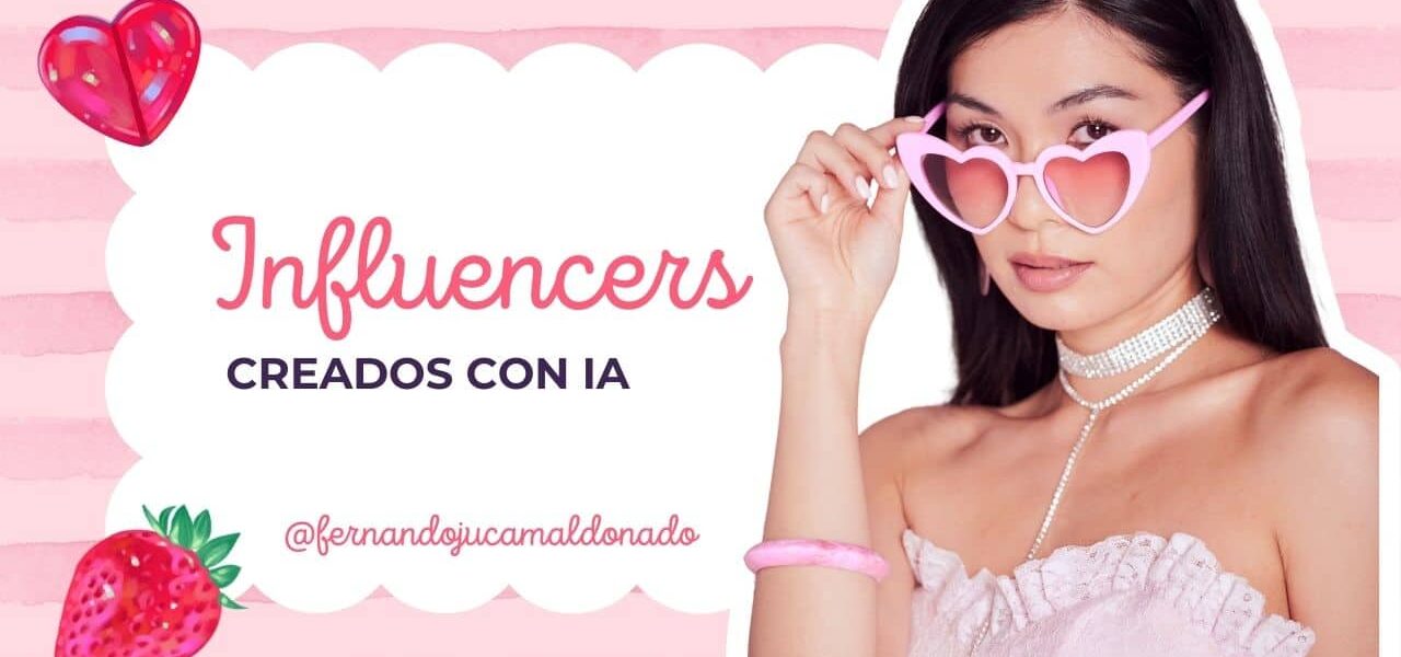 Influencers creados con IA: cómo la generación texto-imagen y vídeo está transformando TikTok e Instagram