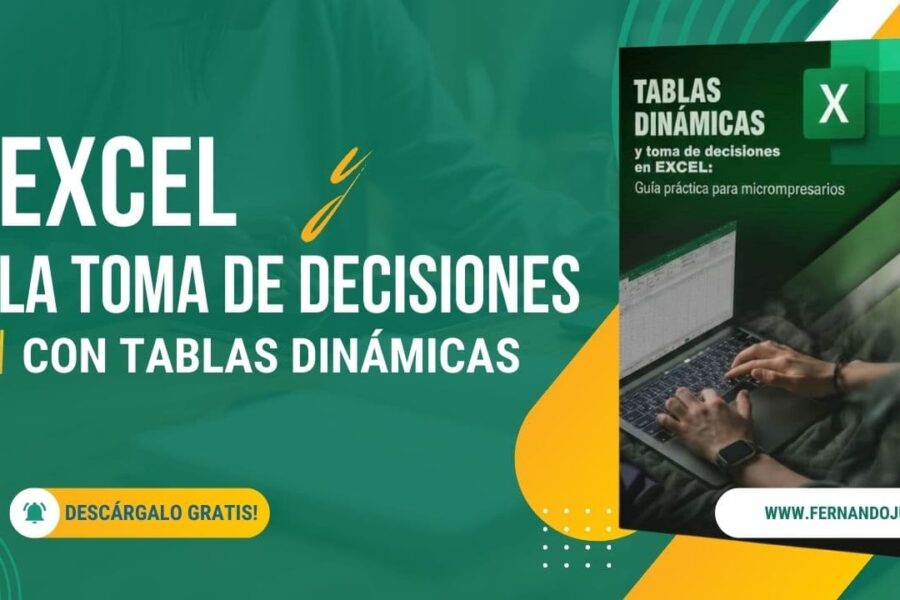 Libro Excel y toma de decisiones con tablas dinámicas