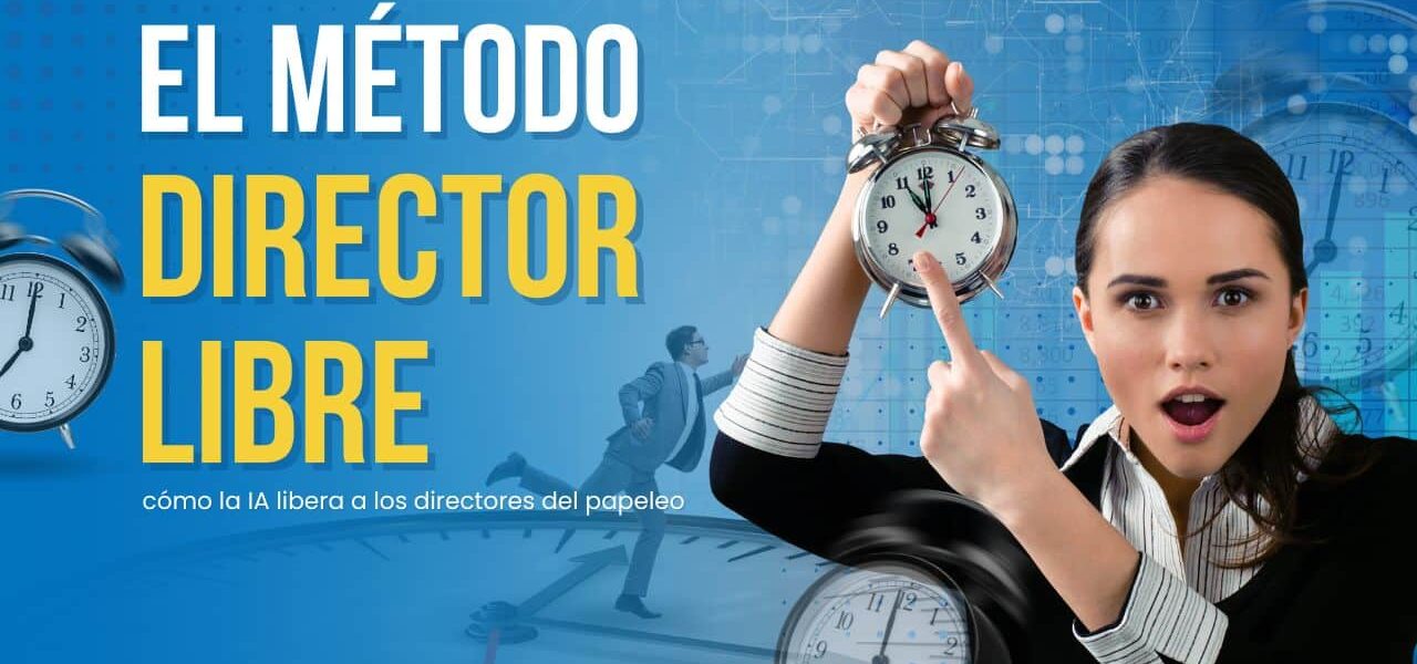 El método Director LIBRE: cómo la IA libera a los directores del papeleo 📚🤖