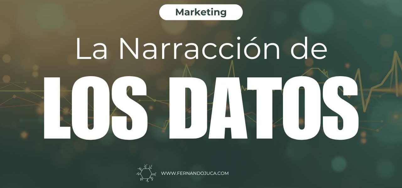 ¿Qué es la narración de datos y cómo convertir datos en decisiones estratégicas?