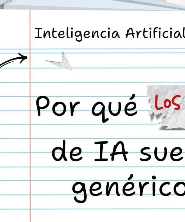 ¿Por qué los textos de IA suenan genéricos y cómo humanizar el contenido?
