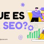Qué es SEO y cómo mejora tu visibilidad en Google