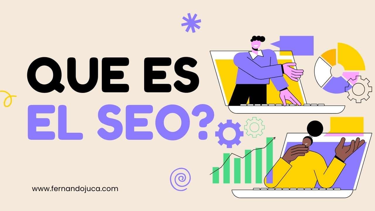Qué es SEO y cómo mejora tu visibilidad en Google