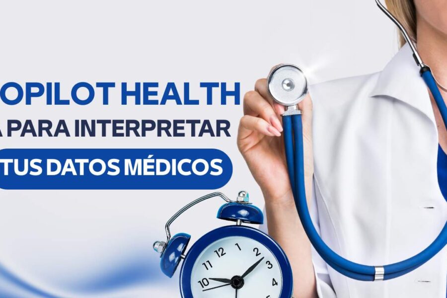 Copilot Health: IA para interpretar tus datos médicos