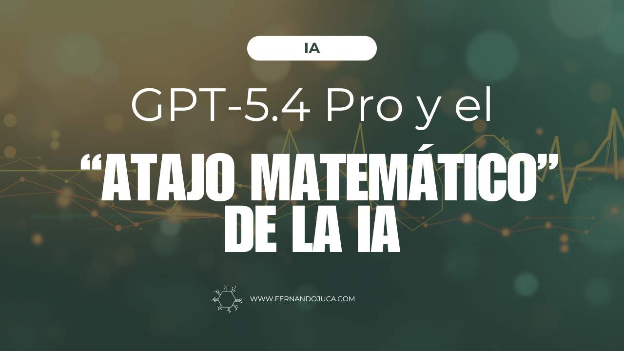GPT-5.4 Pro y el “atajo matemático” de la IA