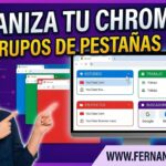 Cómo usar los grupos de pestañas en Google Chrome para organizar tu navegación