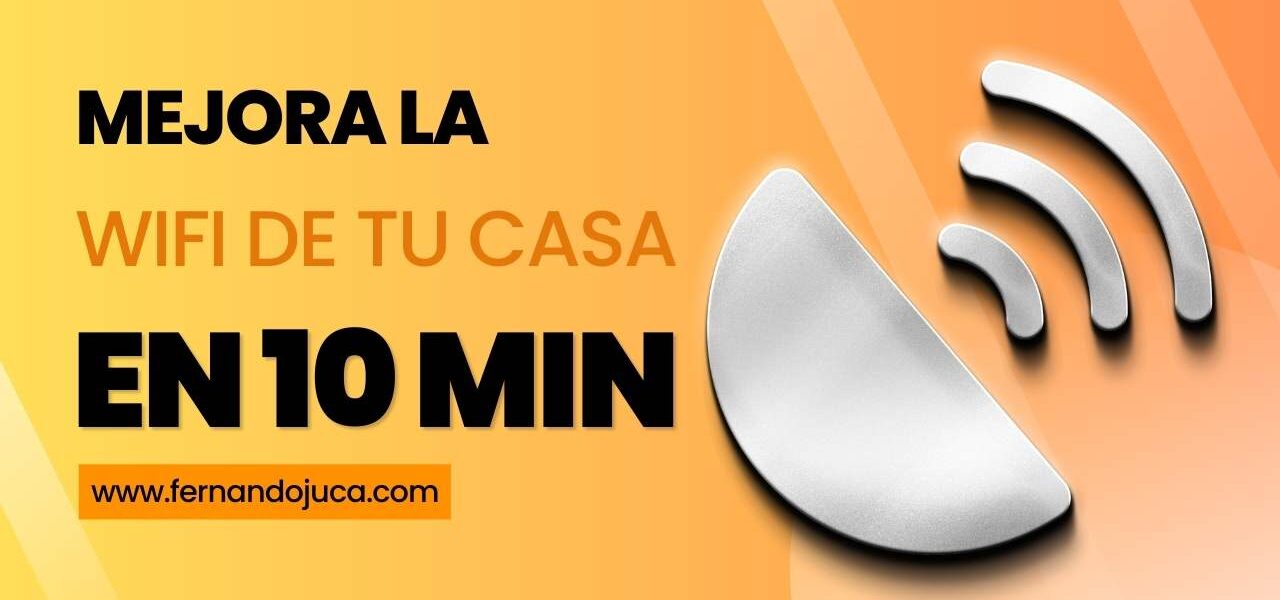 Mejora tu Wi-Fi gratis y en 10 minutos