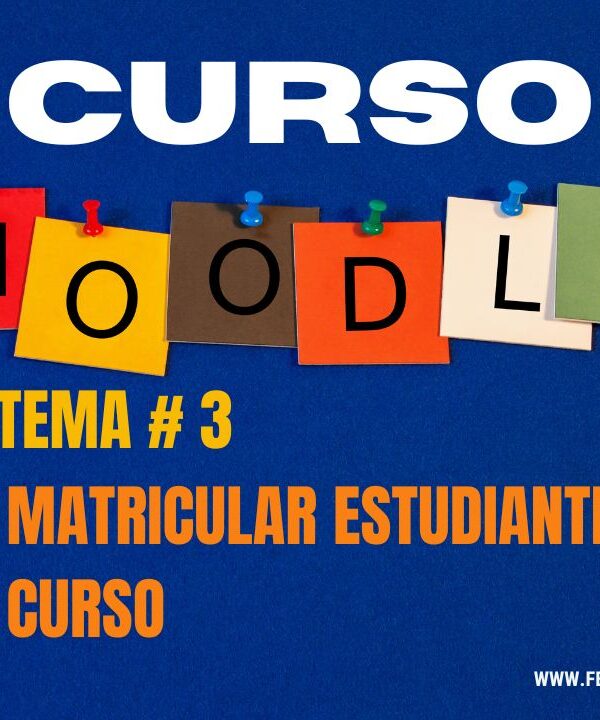 Cómo matricular estudiantes en Moodle paso a paso