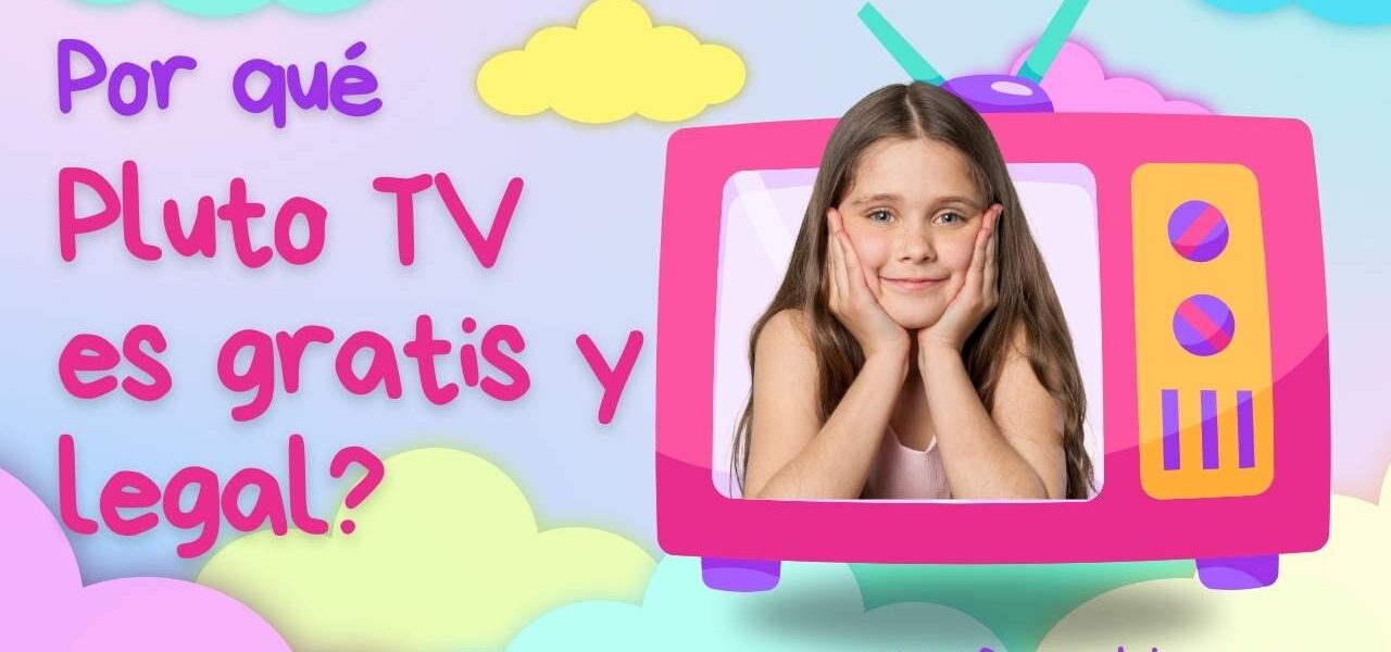Por qué Pluto TV es gratis y legal