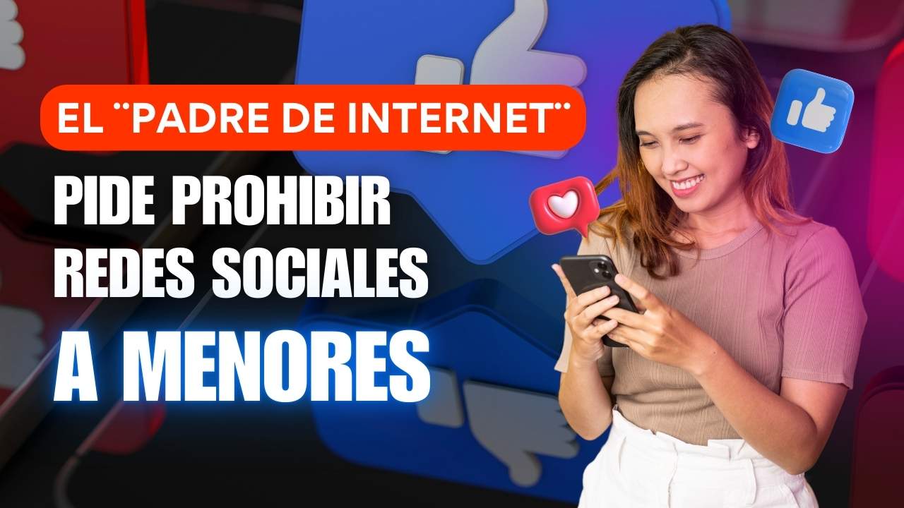 El “padre de Internet” pide prohibir redes a menores