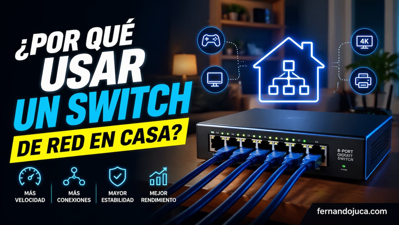 ¿Por qué usar un switch de red en casa?