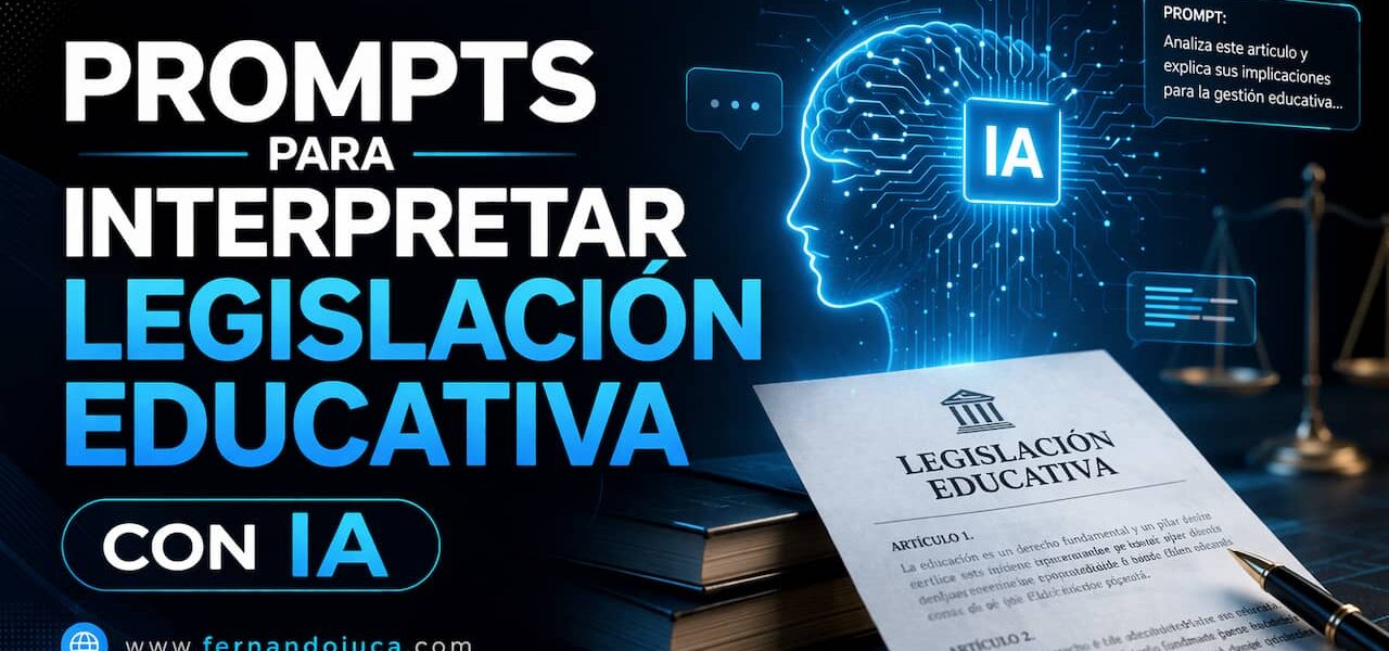 Prompts para interpretar legislación educativa con IA