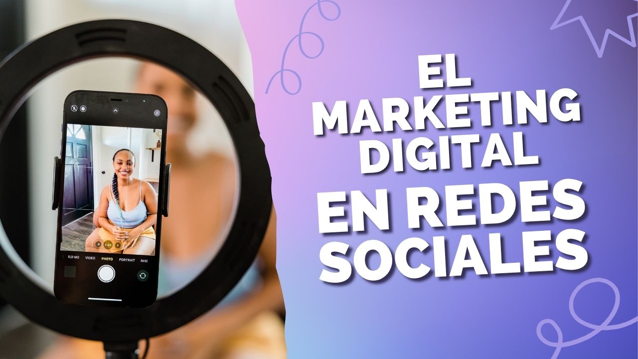 Qué es el marketing en redes sociales y por qué es importante