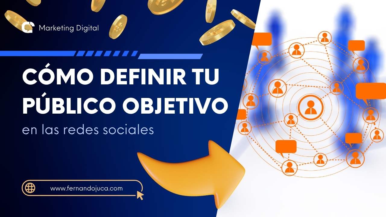 Cómo definir tu público objetivo en redes sociales para mejorar tu estrategia de marketing